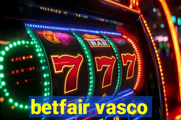 betfair vasco