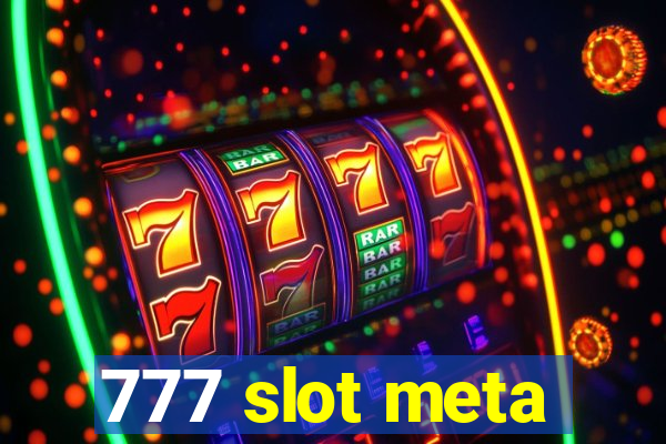 777 slot meta