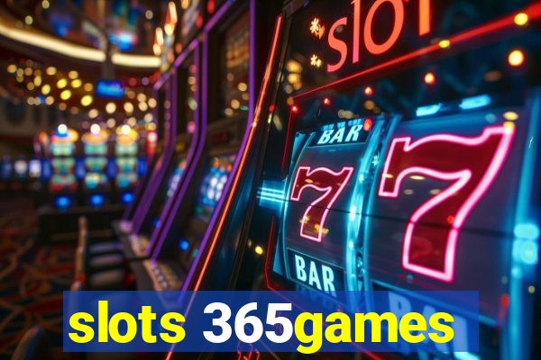 slots 365games