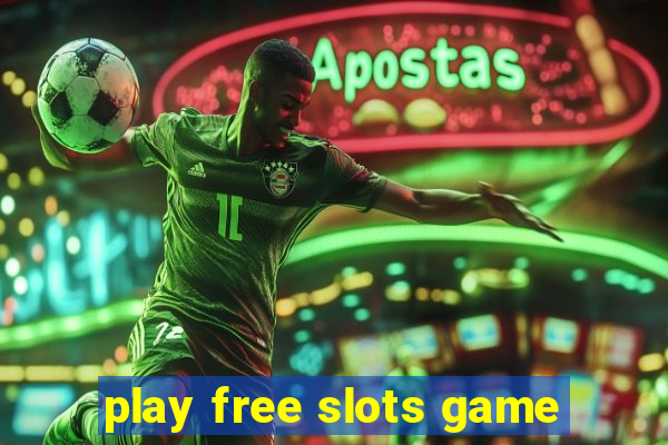 play free slots game