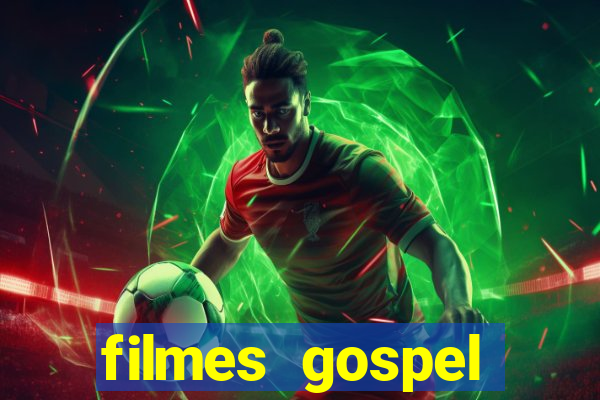 filmes gospel baseadas em fatos reais emocionantes