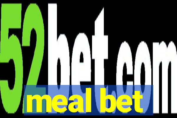 meal bet