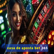 casa de aposta bet 365