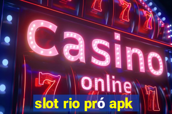 slot rio pró apk