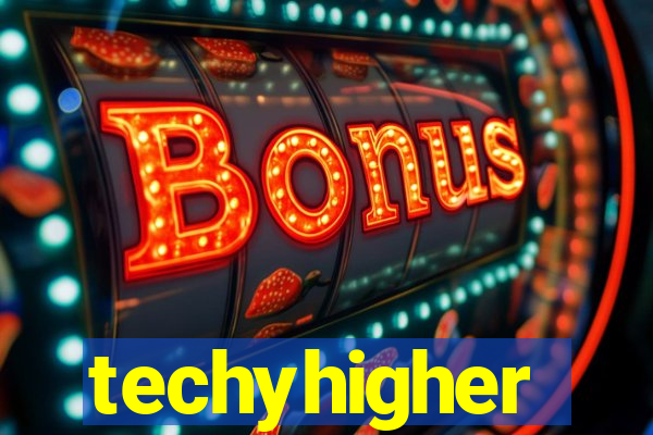 techyhigher