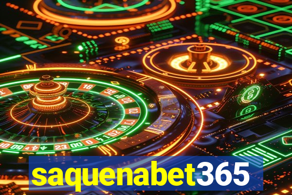 saquenabet365