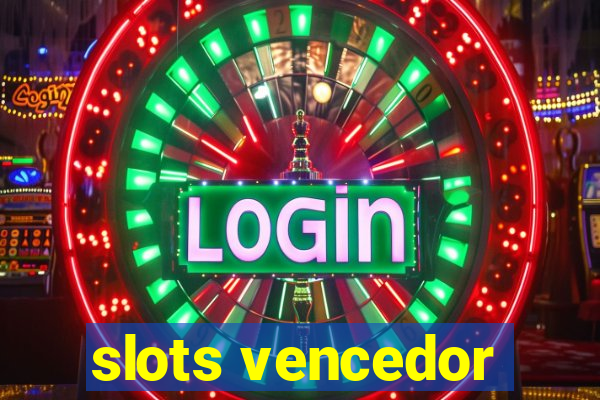 slots vencedor