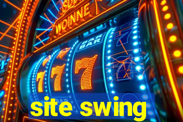 site swing