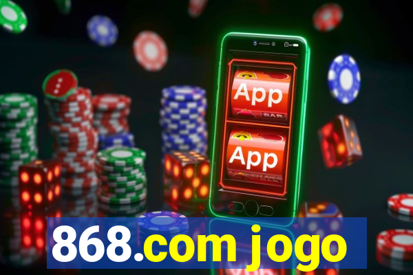 868.com jogo