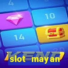 slot  mayan