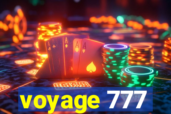 voyage 777