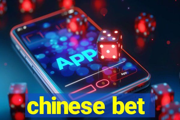 chinese bet