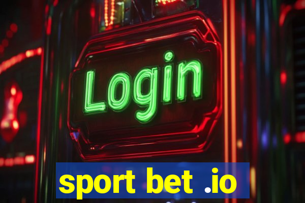 sport bet .io