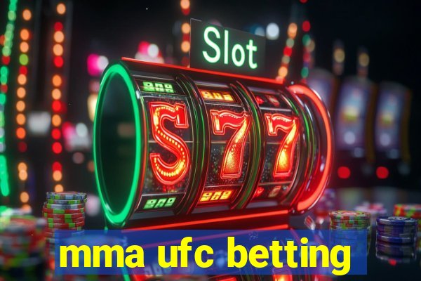 mma ufc betting