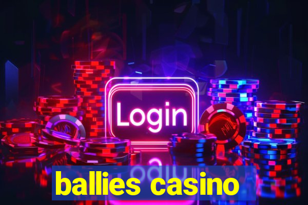 ballies casino