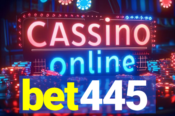 bet445