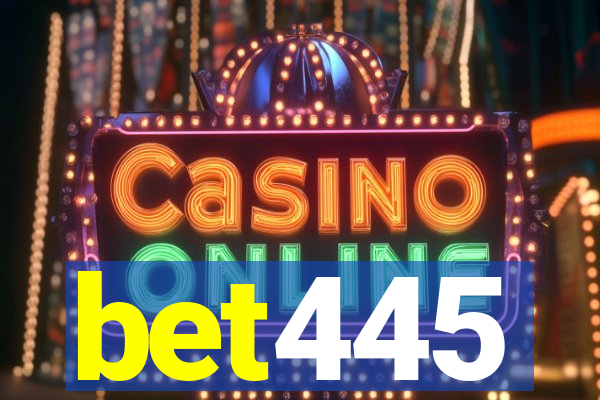 bet445