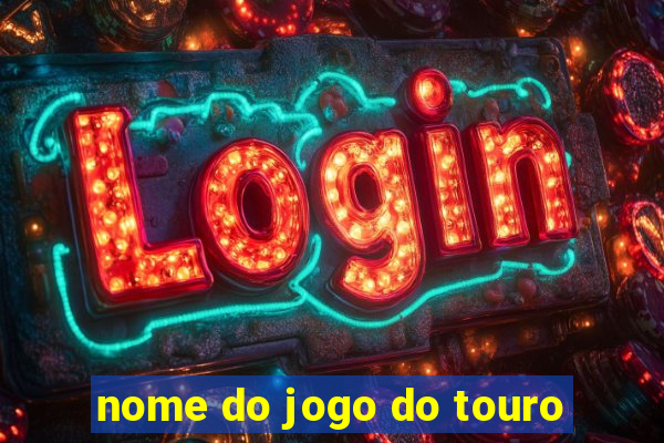 nome do jogo do touro