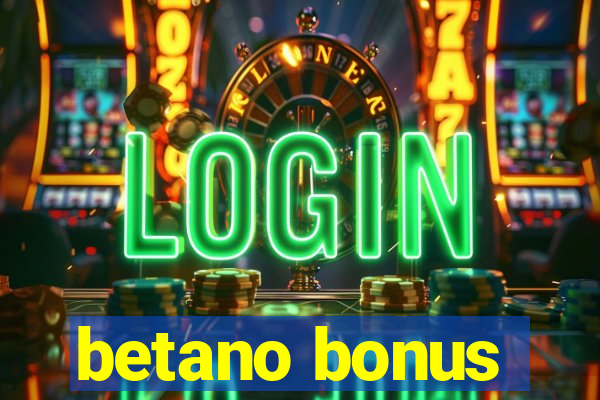 betano bonus