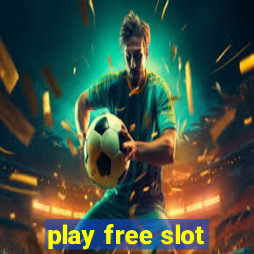 play free slot