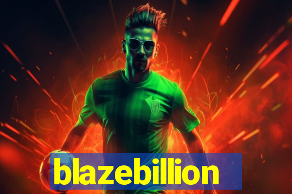 blazebillion