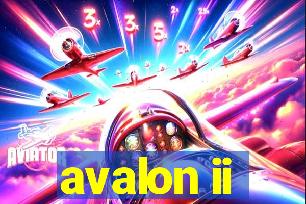 avalon ii