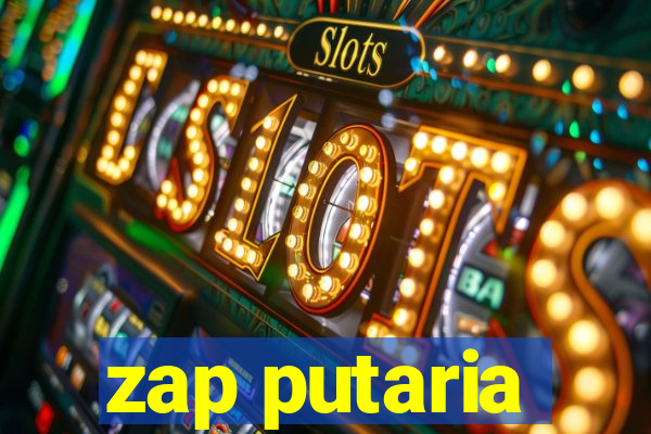 zap putaria