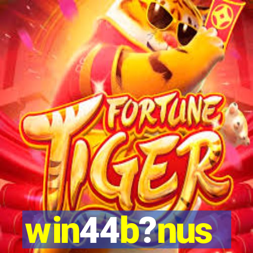 win44b?nus