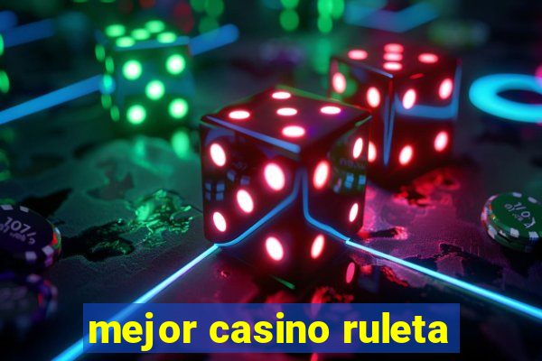 mejor casino ruleta