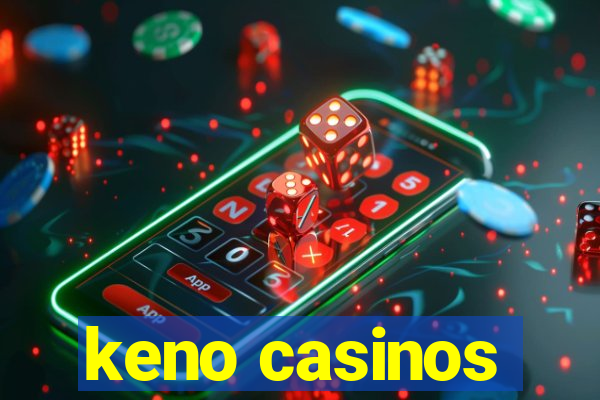 keno casinos