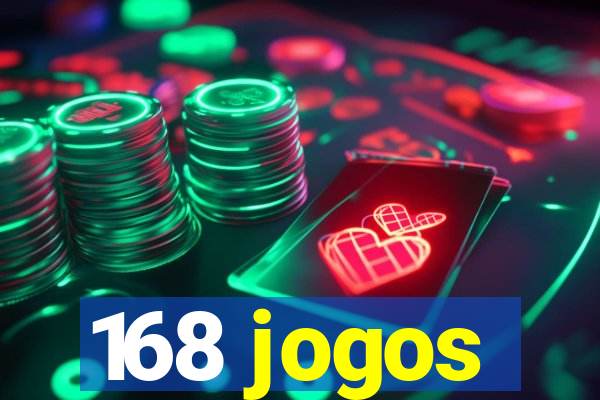 168 jogos