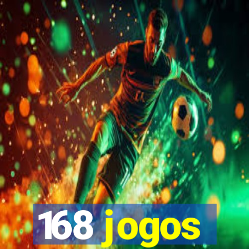 168 jogos