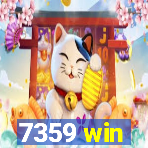 7359 win