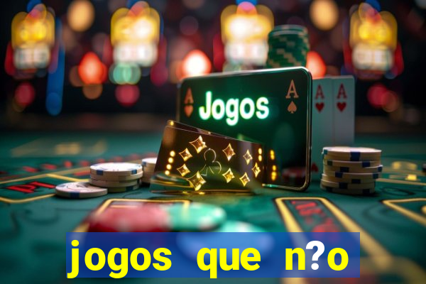 jogos que n?o precisa depositar para sacar