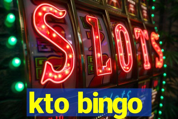 kto bingo