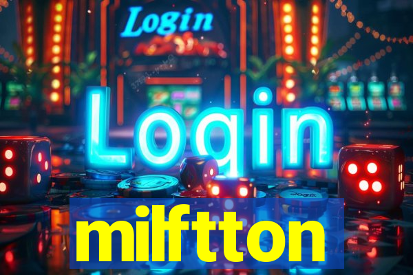 milftton