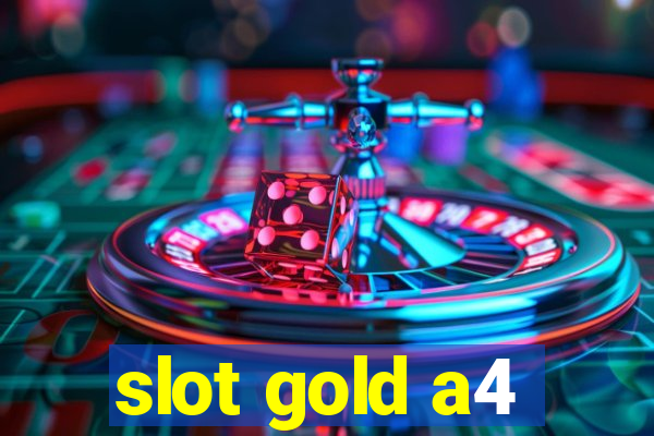 slot gold a4