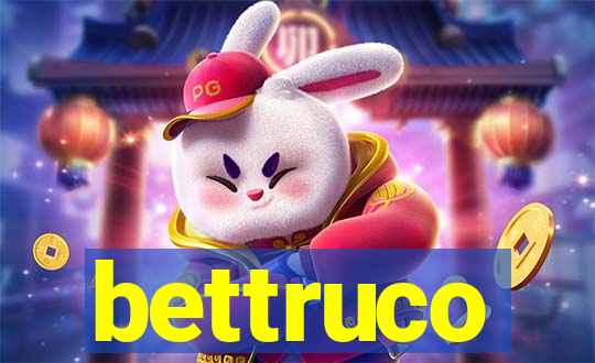 bettruco