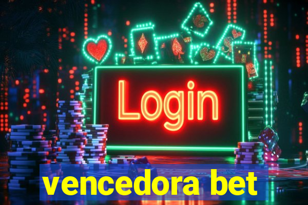 vencedora bet