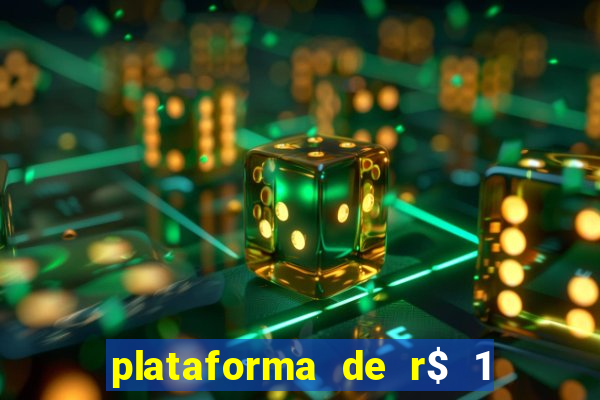 plataforma de r$ 1 para jogar