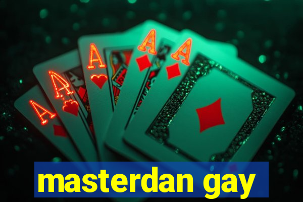 masterdan gay