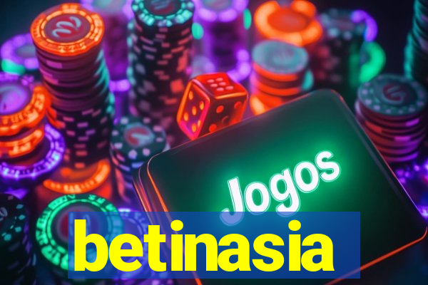 betinasia