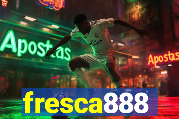 fresca888