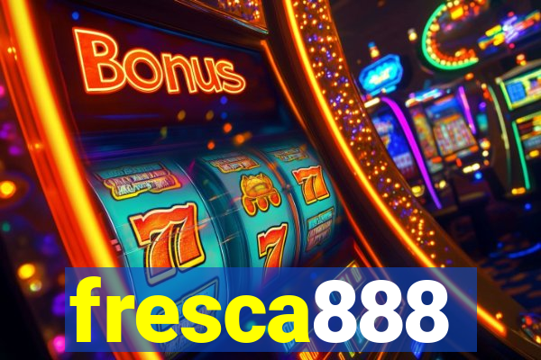 fresca888