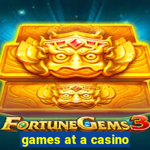 games at a casino