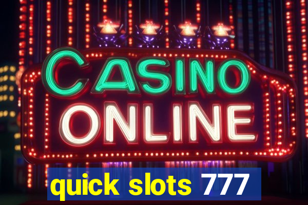 quick slots 777