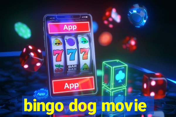 bingo dog movie