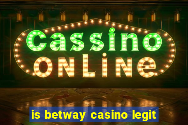 is betway casino legit