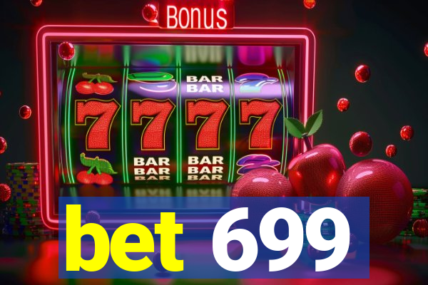 bet 699