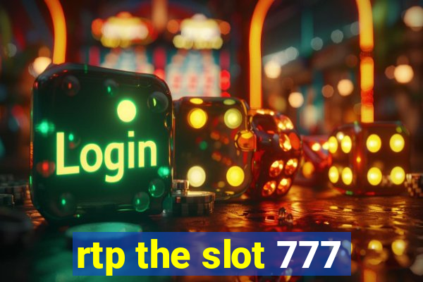 rtp the slot 777